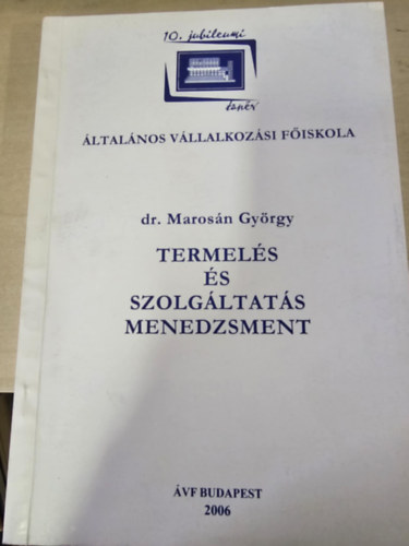 Dr. Maros�n Gy�rgy - Termel�s �s szolg�ltat�s menedzsment