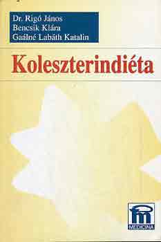 Dr. Rigó János, Bencsi K. Gaálné Labáth Katalin - Koleszterindiéta