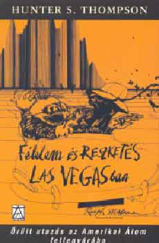 Hunter Stockton Thompson - Flelem s reszkets Las Vegasban