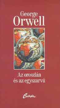 George Orwell - Az oroszln s az egyszarv I-II.