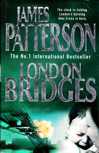 James Patterson - London Bridges