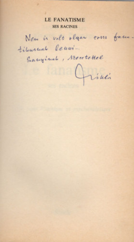 Miklos Moln�r, G�rard de Puym�ge Haynal Andr� - Le fanatisme -Historie et psychanalyse- dedik�lt