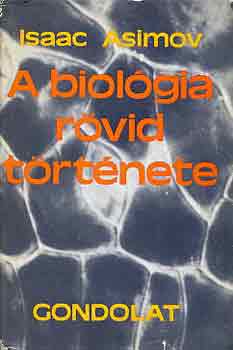 Isaac Asimov - A biolgia rvid trtnete