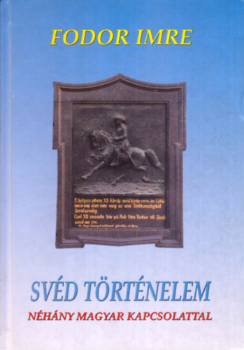 Fodor Imre - Sv�d t�rt�nelem n�h�ny magyar kacsolattal