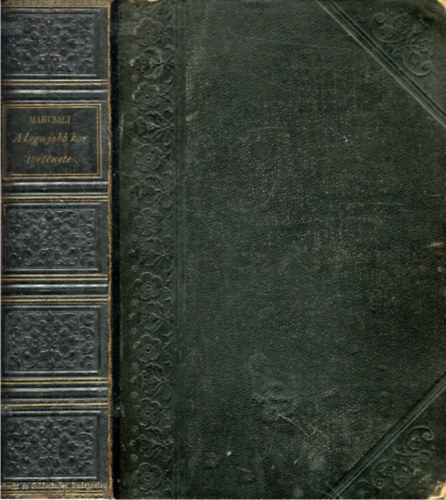 Marczali Henrik - A leg�jabb kor t�rt�nete 1825-1880