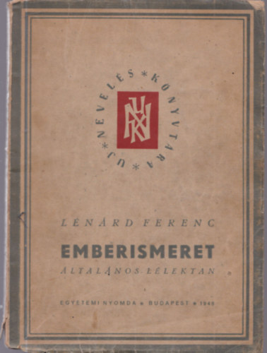 Lénárd Ferenc - Emberismeret - Általános lélektan (dedikált)