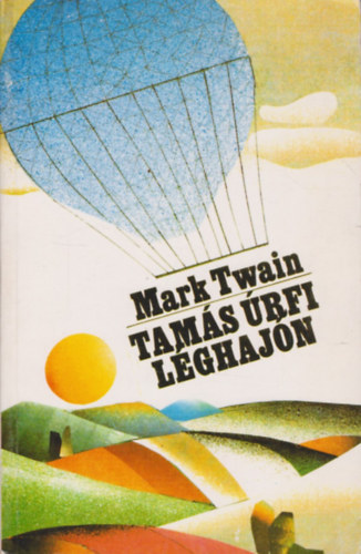 Mark Twain - Tam�s �rfi l�ghaj�n