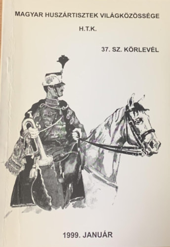 Magyar Huszrtisztek Vilgkzssge H.T.K. 37. sz. krlevl