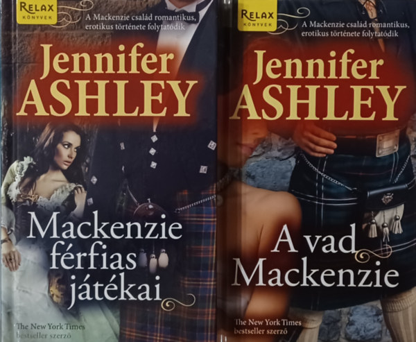 Jennifer Ashley - 2 db a Mackenzie csal�d sorozatb�l: A vad Mackenzie + Mackenzie f�rfias j�t�kai