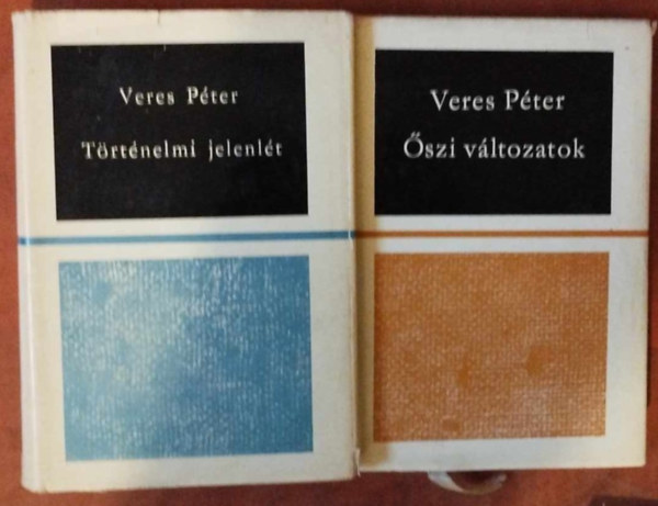 Veres Péter - 2db Veres Péter könyv:Történelmi jelenlét+Őszi változások