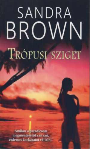 Sandra Brown - Trpusi sziget