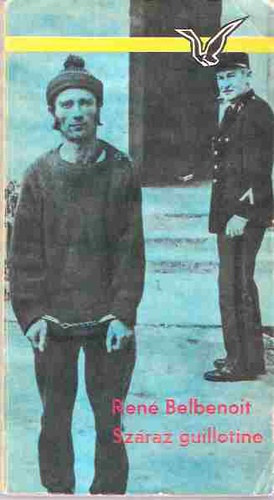 Ren Belbenoit - Szraz guillotine