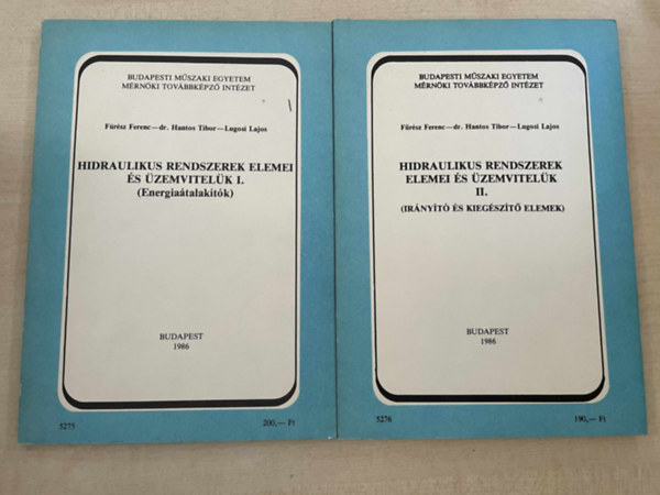 Fűrész Ferenc-dr. Hantos Tibor-Lugosi Lajos - HIDRAULIKUS RENDSZEREK ELEMEI ÉS ÜZEMVITELÜK I-II.
