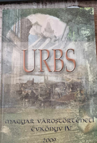 Urbs - Magyar vrostrtneti vknyv IV.