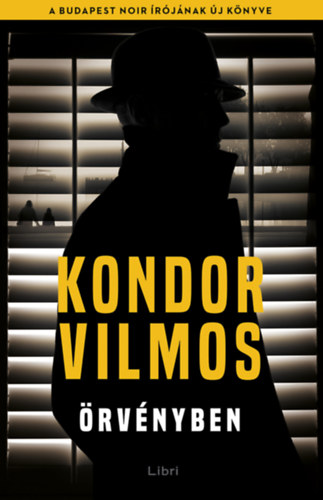 Kondor Vilmos - rvnyben