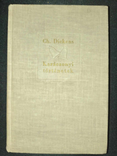 Charles Dickens - Kar�csonyi t�rt�netek