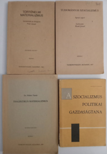 Történelmi materializmus + Tudományos szocializmus + Dialektikus materializmus + A szocializmus politikai gazdasátana