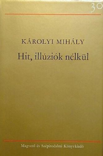 Krolyi Mihly - Hit, illzik nlkl