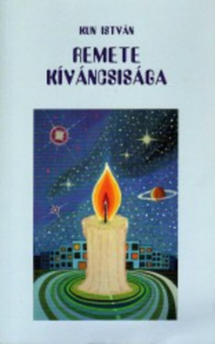 Kun Istvn - Remete kvncsisga