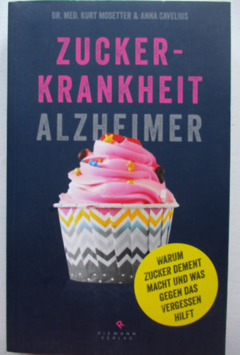 Dr med Kurt Mosetter - Zuckerkrankheit alzheimer