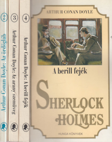 Arthur Conan Doyle - 3 db. Sherlock Holmes krimi (A berill fejék + Az arany szemüveg + Az ördögláb)