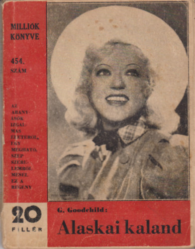 G. Goodchild - Alaskai kaland (Milli�k k�nyve 454.sz�m)