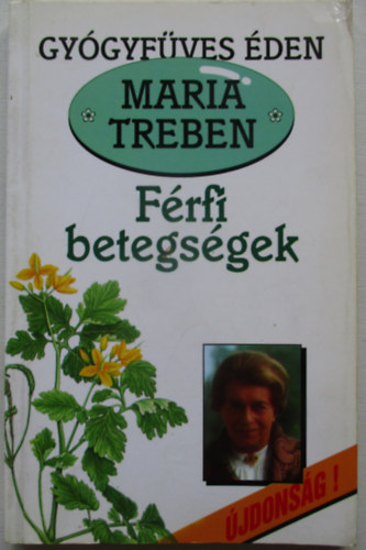 Maria Treben - Frfi betegsgek (Gygyfves den)