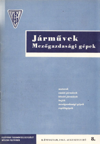 Juh�sz K�roly Jen�  (szerk.) - J�rm�vek Mez�gazdas�gi g�pek 8. �vfolyam 8. sz�m