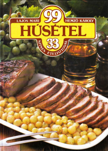 Lajos Mari-Hemz Kroly - 99 hstel 33 sznes telfotval