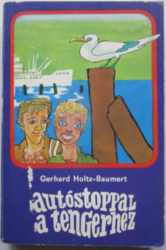 Holtz-Baumert Gerhard - Aut�stoppal a tengerhez