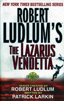 R.-Larkin, P. Ludlum - Robert Ludlum's The Lazarus vendetta
