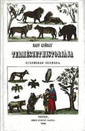 Raff Gyrgy - Termszet Historija (Reprint)