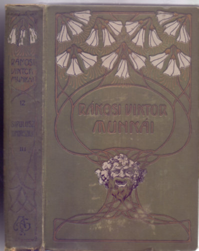 Sipulusz  (Rkosi Viktor) - Sipulusz humoreszkjei III. sorozat (Rkosi Viktor munki XII. - Msodik kiads)