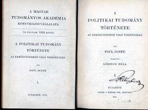 Paul Janet - A politikai tudomány története az erkölcstanhoz való viszonyában I-III.