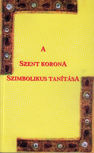 A szent korona szimbolikus tantsa