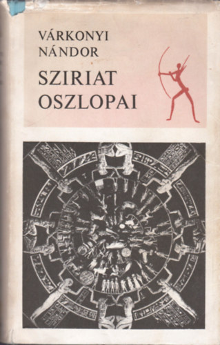 Vrkonyi Nndor - Sziriat oszlopai   - Az oszlop-hagyomny