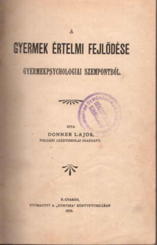 Donner Lajos - A gyermek rtelmi fejldse gyermekpsychologiai szempontbl