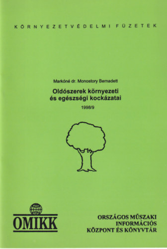 Markn dr. Monostory Bernadett - Oldszerek krnyezeti s egszsgi kockzatai