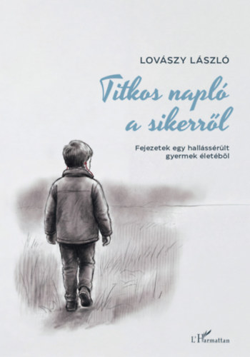 Lovászy László - Titkos napló a sikerről