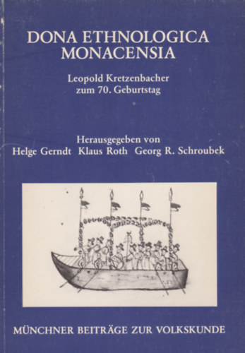 Dona Ethnologica Monacensia - Leopold Kretzenbacher zum 70. Geburtstag