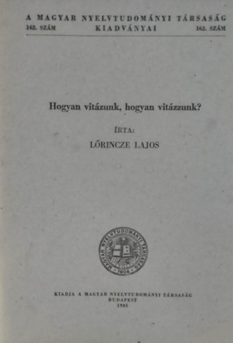 Lrincze Lajos - Hogyan vitzunk, hogyan vitzzunk?