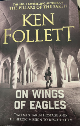 Ken Follett - On Wings of Eagles