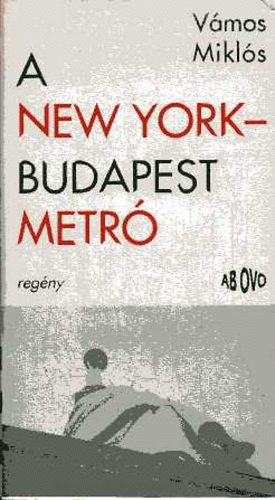 V�mos Mikl�s - A New York-Budapest metr�