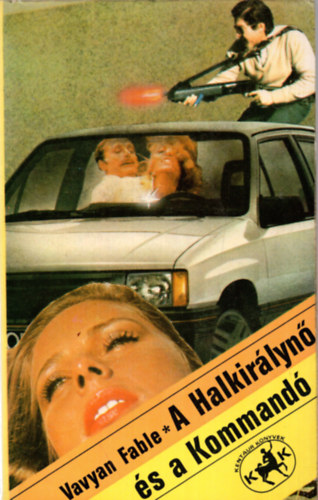 Vavyan Fable - A Halkirlyn s a kommand