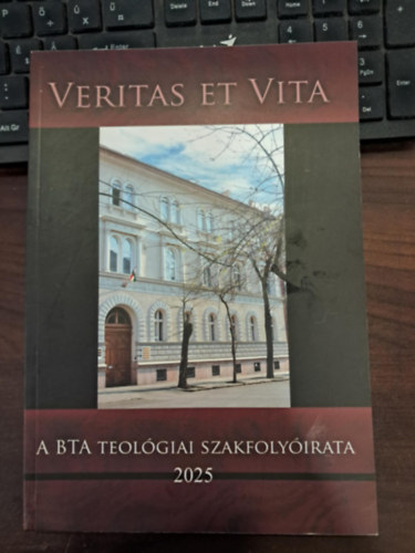 Veritas et Vita - A BTA Teol�giai Szakfoly�irata 2025