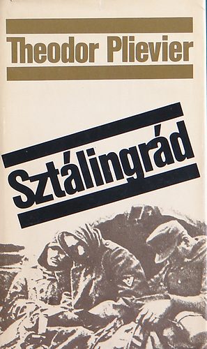 Theodor Plievier - Szt�lingr�d