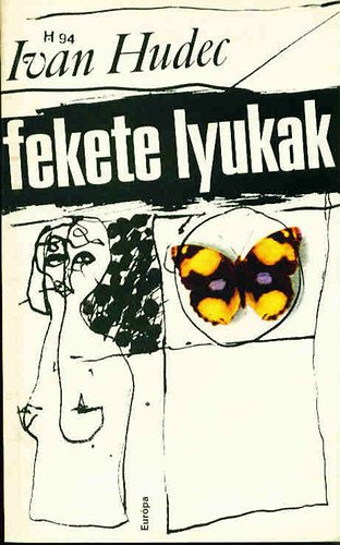 Ivan Hudec - Fekete lyukak