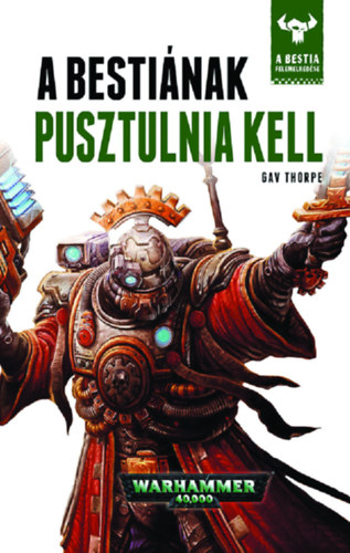 Gav Thorpe - A Besti�nak pusztulnia kell