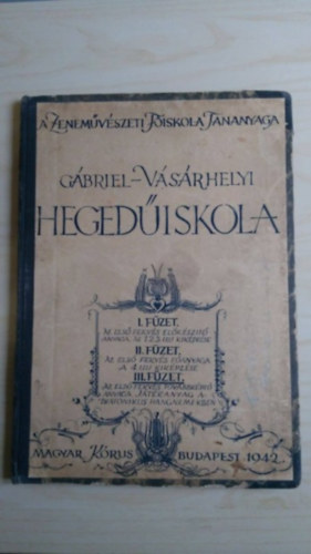 Ferenc; Vásárhelyi, Zoltán Gábriel - Hegedűiskola III. füzet