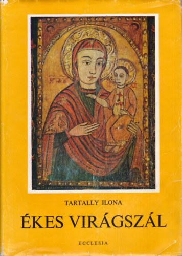 Tartally Ilona - kes virgszl